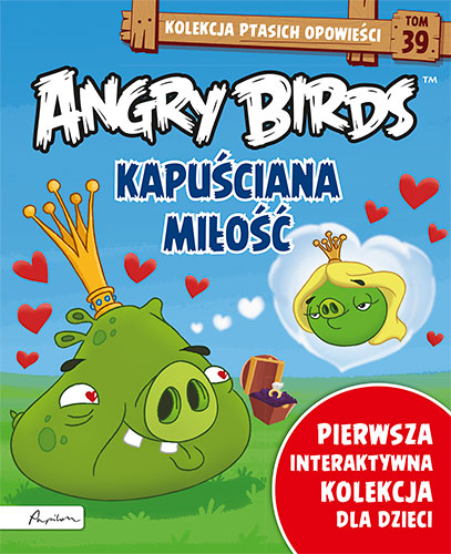 Angry Birds. Kolekcja ptasich opowieści 39. Kapuściana miłość.