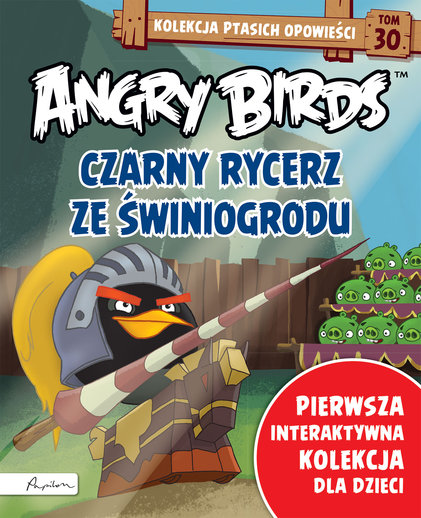 Angry Birds. Kolekcja ptasich opowieści 30. Czarny rycerz ze Świnogrodu. 