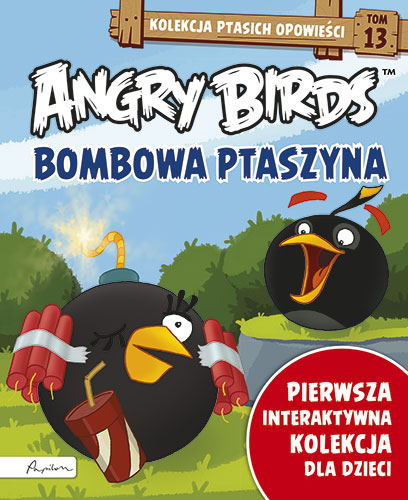 Angry Birds. Kolekcja ptasich opowieści 13. Bombowa ptaszyna